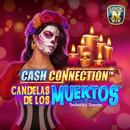 Cash Connection™ - Candelas de los Muertos™ - Señorita Suerte