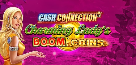 Cash Connection™ - Charming Lady's Boom™ Coins