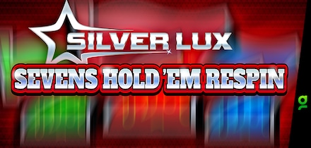 Silver Lux - Sevens Hold'em Respin