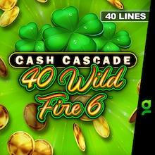 Cash Cascade 40 Wild Fire 6